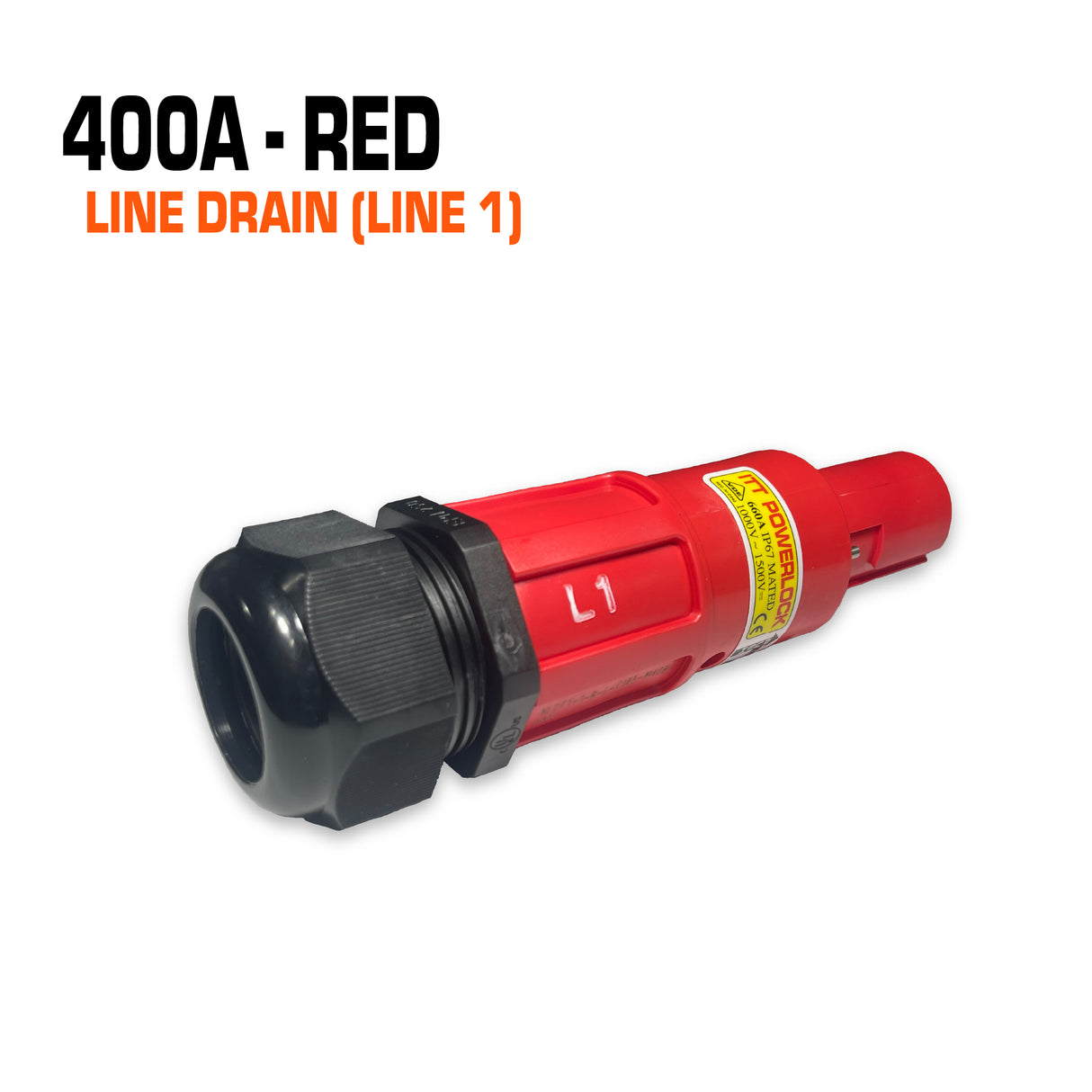 Powerlock 400 amp red line drain connector.